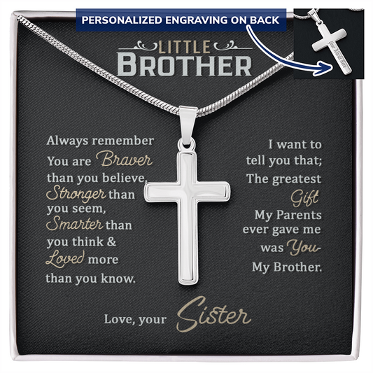 “I Want to Tell You That the Greatest Gift My Parents Ever Gave Me Was You, My Brother” Personalized Cross Necklace with Snake Chain - Gift for Brother