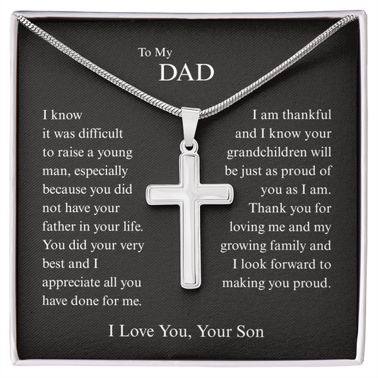 Gift for Dad "I Know It Wasn't Easy Raising a Man Like Me…" Engraved Artisan Cross Necklace