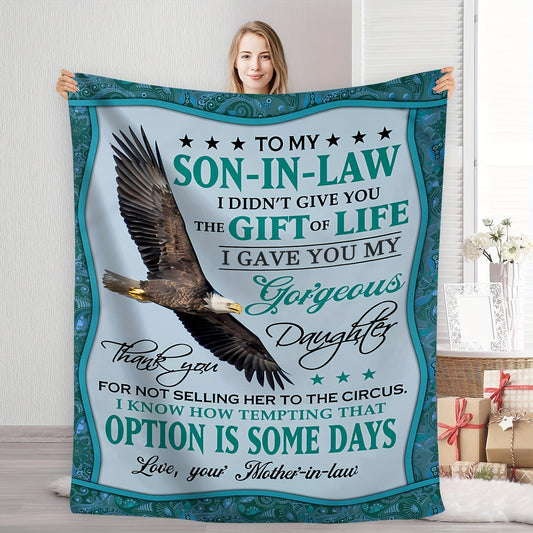 To My Son-in-Law from Mother-in-Law: Eagle Print Flannel Blanket – All-Season Soft and Cozy Blanket for Sofa, Bed, Office, Camping, and Home Décor