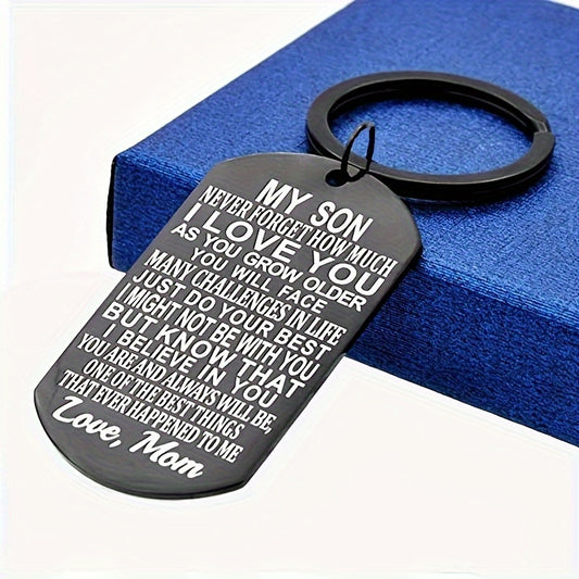 To my Son from Mom: Stainless Steel MY SON NEVER FORGET HOW MUCH I LOVE YOU Black Tag Keyring For Teen Boy