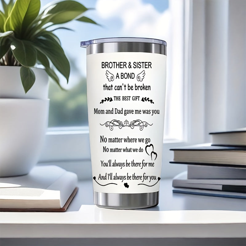 Brother Sister Engraved 20 oz Stainless Steel Tumbler - Double Wall Vacuum Insulated Travel Mug with Leak-Proof Lid - Perfect Gift for Siblings