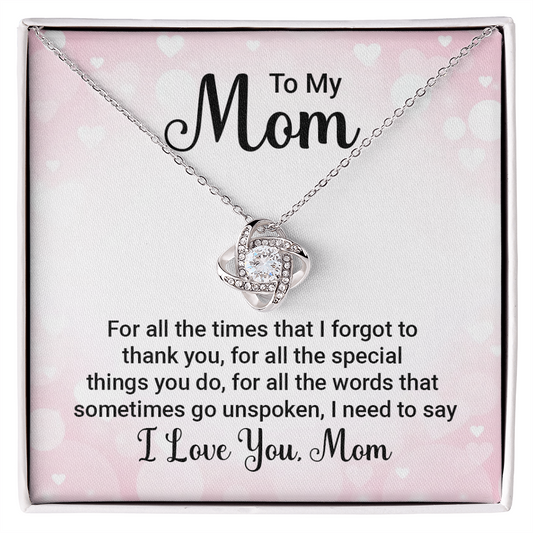 For all the times love knot necklace with sparkling stones in gift box to my mom message
