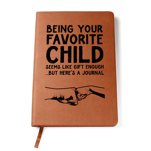 Brown leather journal with funny journal prompts text about being the favorite child from Someone Said Gift