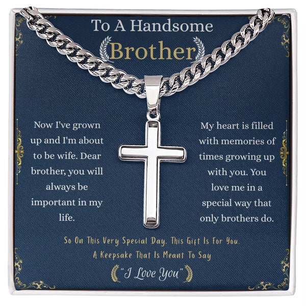 "My heart is filled with memories of times growing up with you…" Engraved Artisan Cross Necklace - Gift for Brother