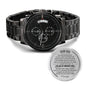 Gift for Dad Chronograph Watch by Someone Said Gift with black metal band and engraved message