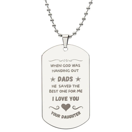 Gift for Dad Dog Tag Necklace with engraved heartfelt message from daughter on silver chain