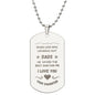 Gift for Dad Dog Tag Necklace with engraved heartfelt message from daughter on silver chain