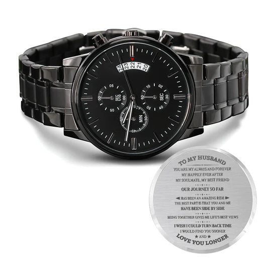 Gift for Husband Chronograph Watch in black with metal band and engraved heartfelt message