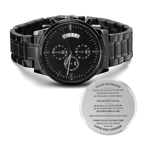 Gift for Husband Chronograph Watch in black with metal band and engraved heartfelt message