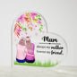 Gift for Mom Acrylic Heart with floral design and loving message featuring two women hugging
