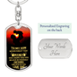Someone Said Gift dog tag keychain with a love message from dad to son gift for mom and son