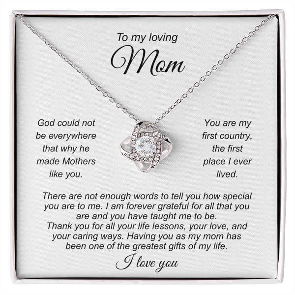 "God could not be everywhere that why he made Mothers like you..." Love Knot Necklace - Gift for Mom