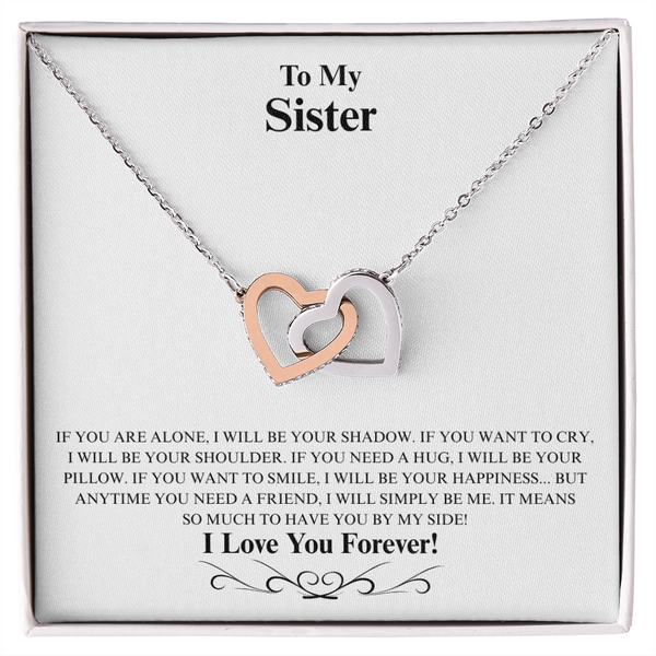 "It means so much to have you by my side..." Interlocking Hearts Necklace - Gift for Sister