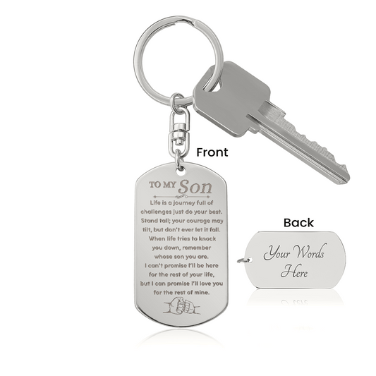 Gift for Son Dog Tag Keychain by Someone Said Gift with engraved inspirational message and customizable back