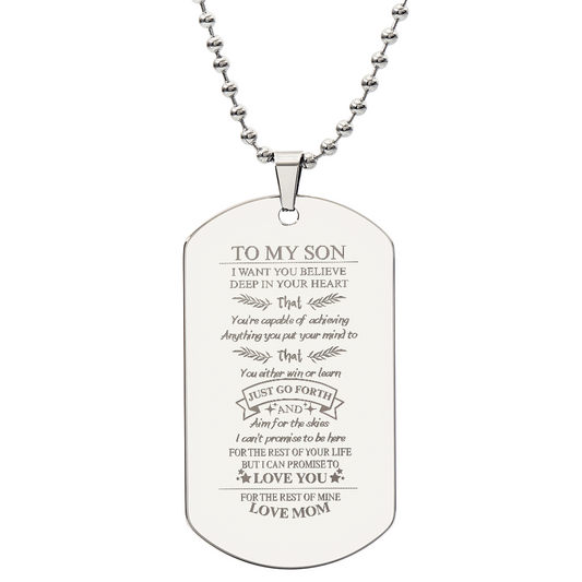 Gift for Son Dog Tag Necklace with inspirational engraved message from mom on silver chain