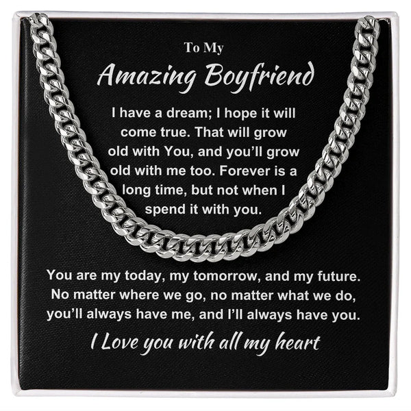 "I have a dream I hope it will come true..." Cuban Link Chain Necklace - Gift for Boyfriend
