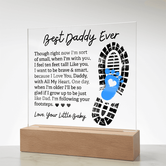 Acrylic plaque with Best Daddy Ever poem and footprint design gift idea for a dad from Someone Said Gift