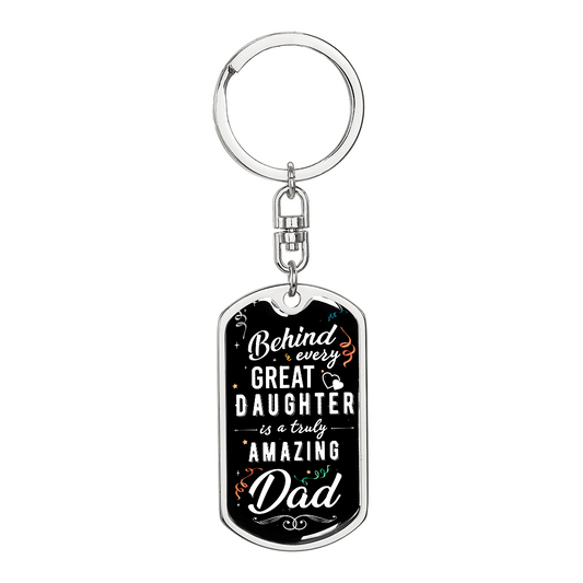 Someone Said Gift dog tag keychain with Behind Every Great Daughter message gift idea for a dad