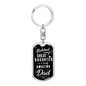 Someone Said Gift dog tag keychain with Behind Every Great Daughter message gift idea for a dad