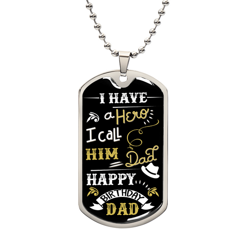 Dog tag necklace with Happy Birthday Dad design gift idea for a dad from Someone Said Gift