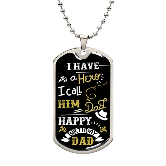 Dog tag necklace with Happy Birthday Dad design gift idea for a dad from Someone Said Gift