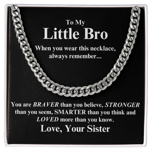 "When you wear this necklace, always remember..." Cuban Link Chain Necklace - Gift for Brother