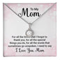 Gift for Mom "For All The Times ..." Eternal Hope Necklace - Someone Said Gift