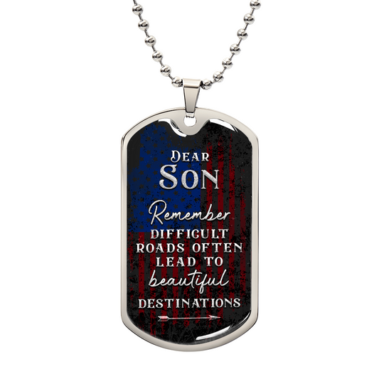 Someone Said Gift necklace dog tag with patriotic design and inspirational message for son