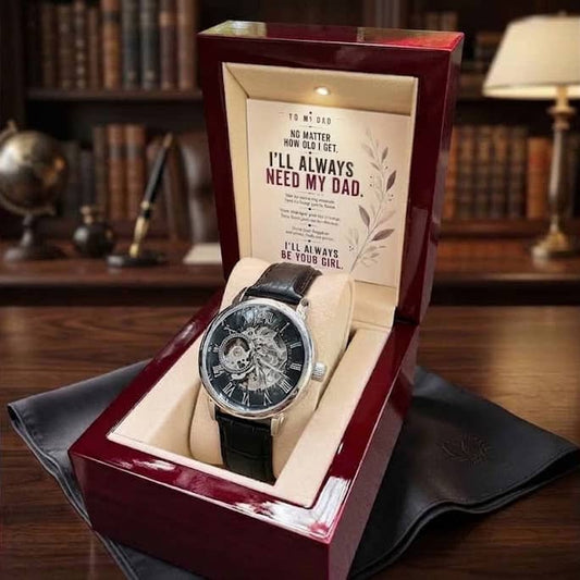 To My Dad From Daughter – “I'll Always Need My Dad” Openwork Automatic Watch